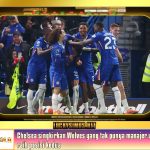 Chelsea singkirkan Wolves yang tak punya manajer untuk raih posisi kedua
